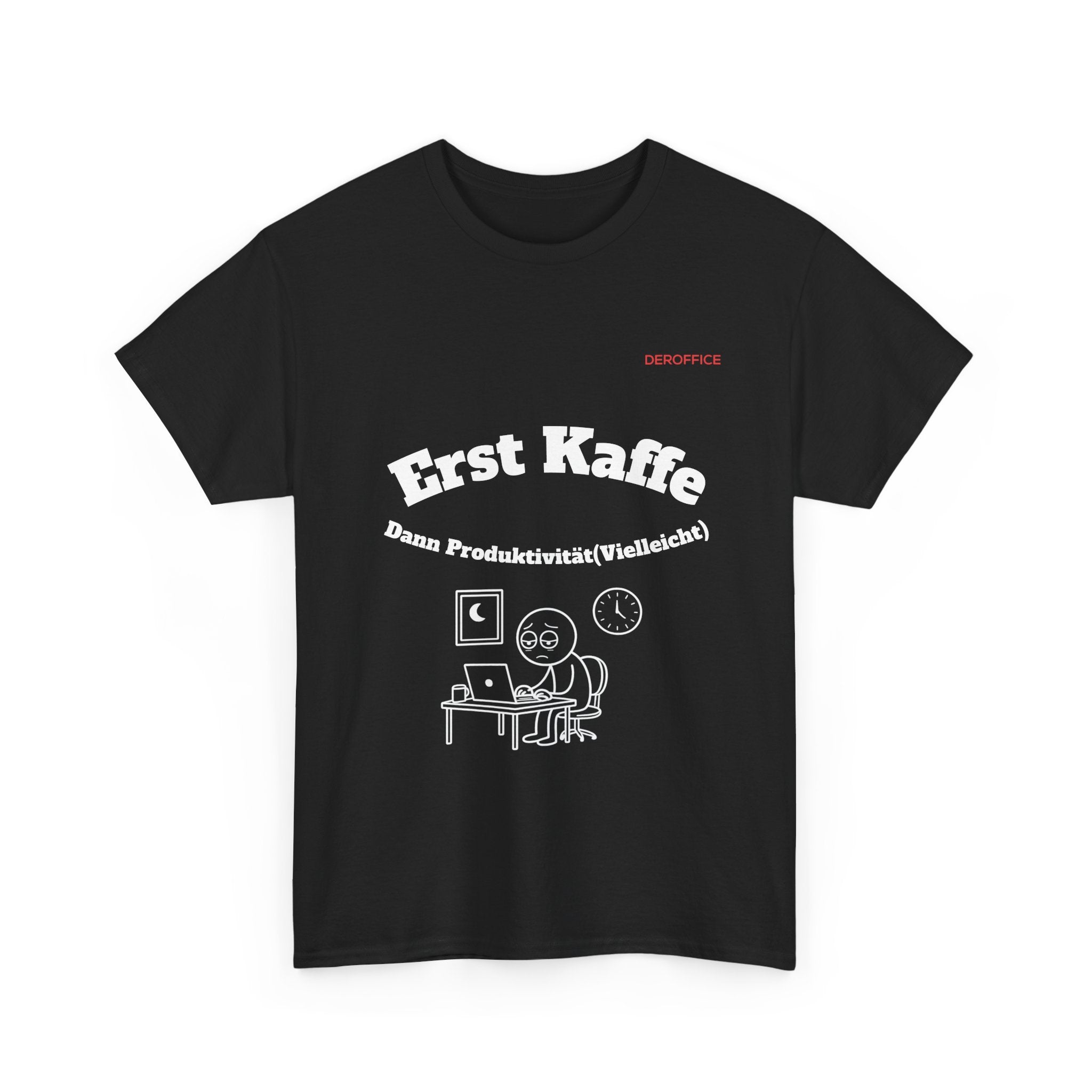 Lustiger Sprüche Shirt – Erst Kaffe, dann Produktivität (Vielleicht) | Geschenk für Kollegen & Büro