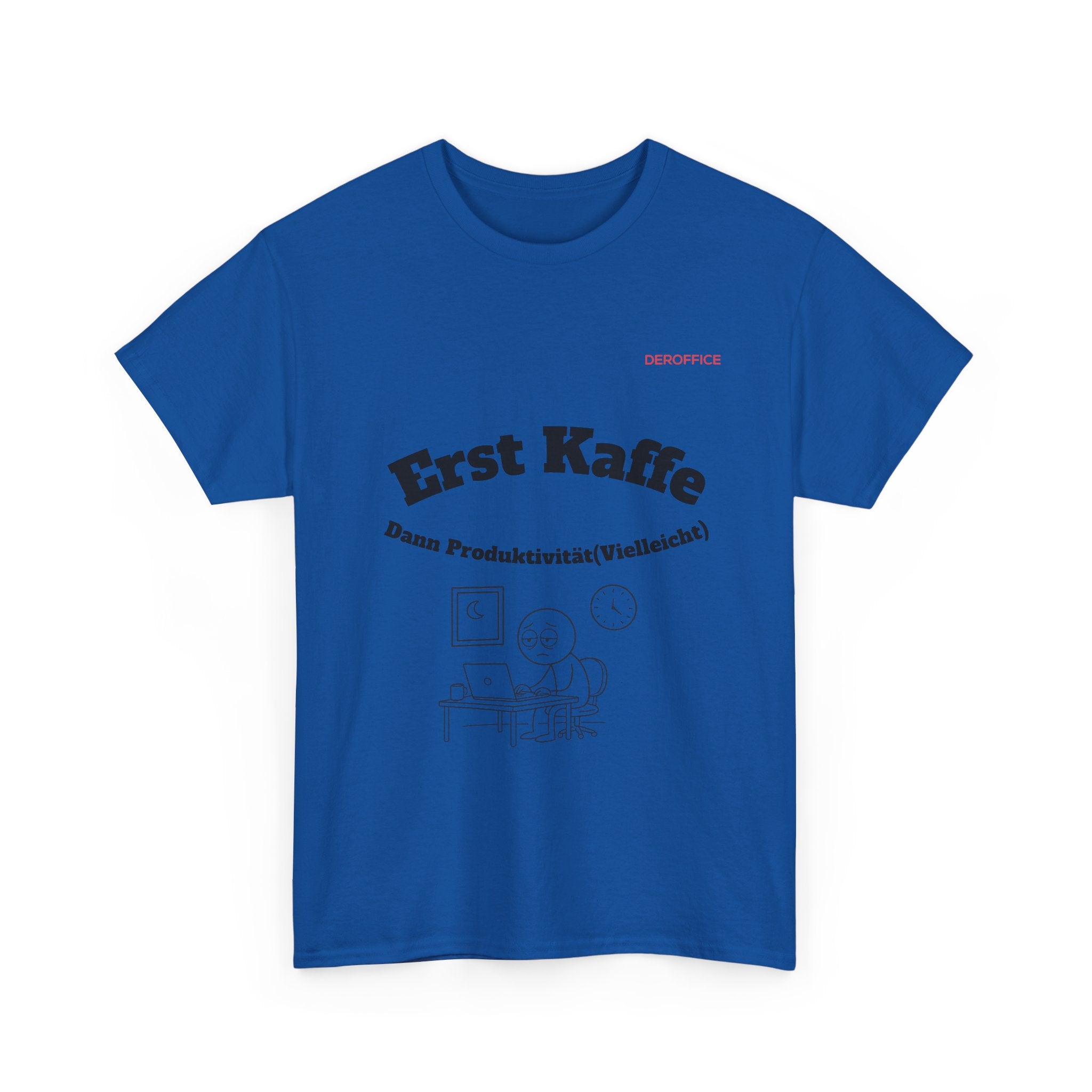 Lustiger Sprüche Shirt – Erst Kaffe, dann Produktivität (Vielleicht) | Geschenk für Kollegen & Büro