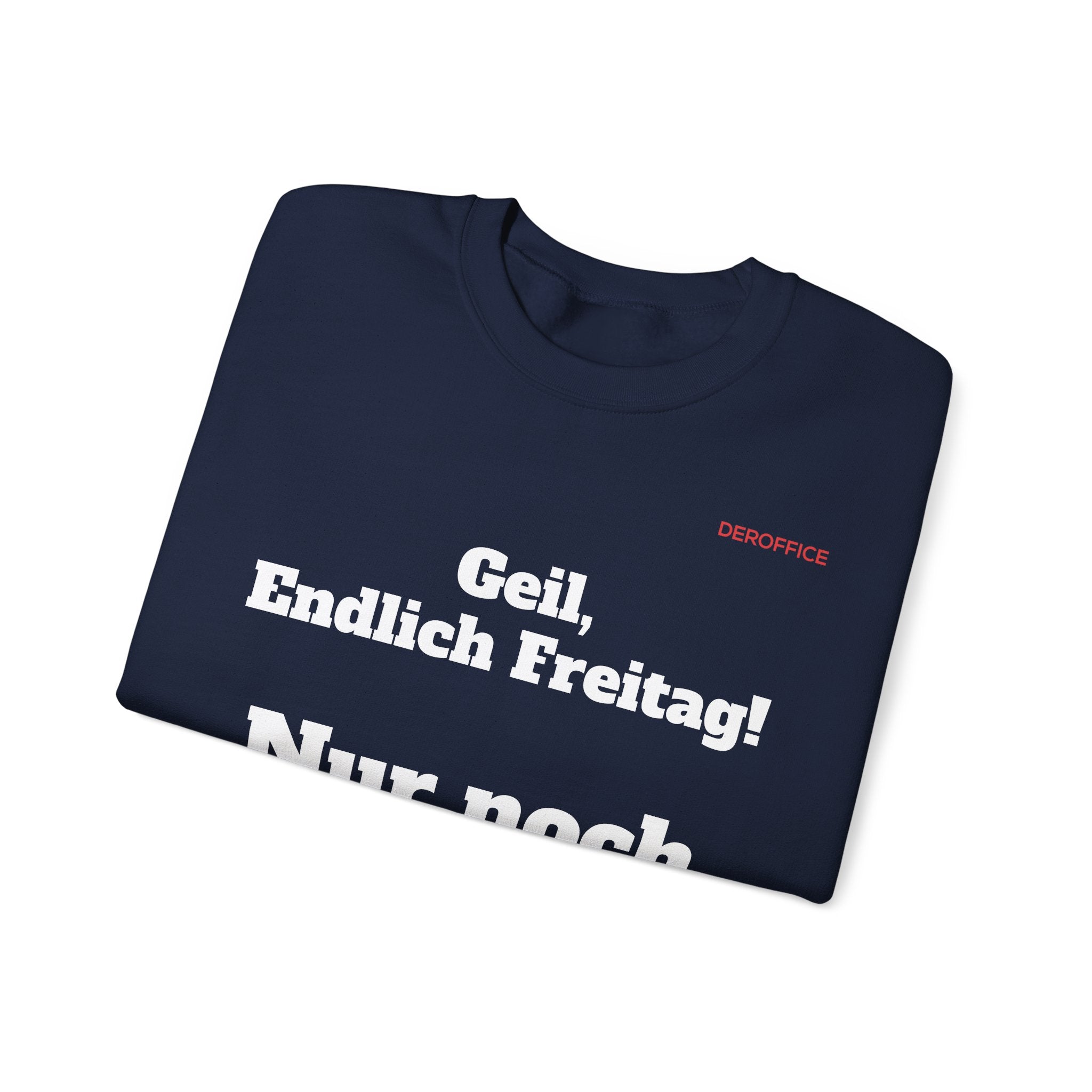 Lustiger Sprüche Pullover – Geil, Endlich Freitag. Nur noch 50 Jahre | Geschenk für Kollegen & Büro