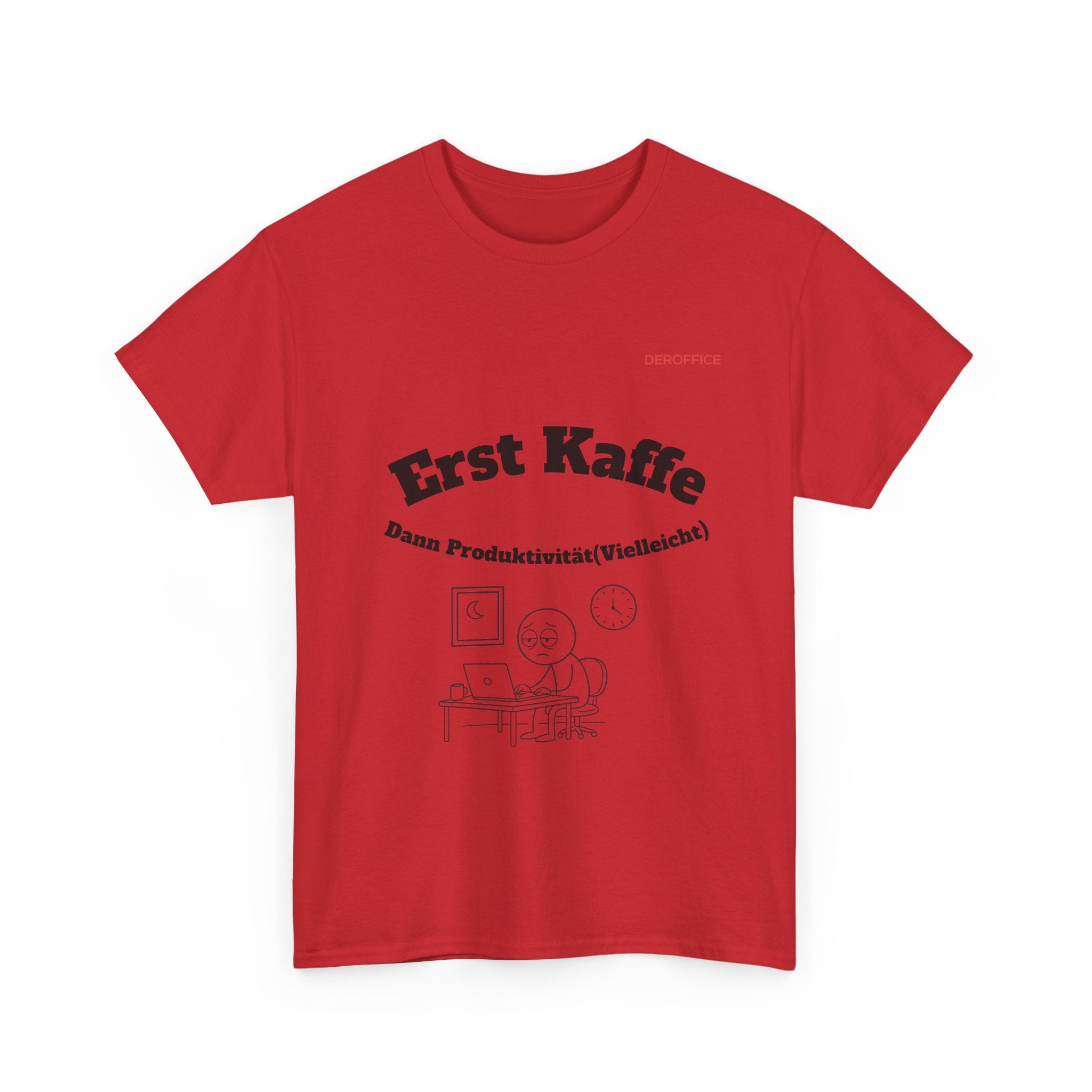 Lustiger Sprüche Shirt – Erst Kaffe, dann Produktivität (Vielleicht) | Geschenk für Kollegen & Büro