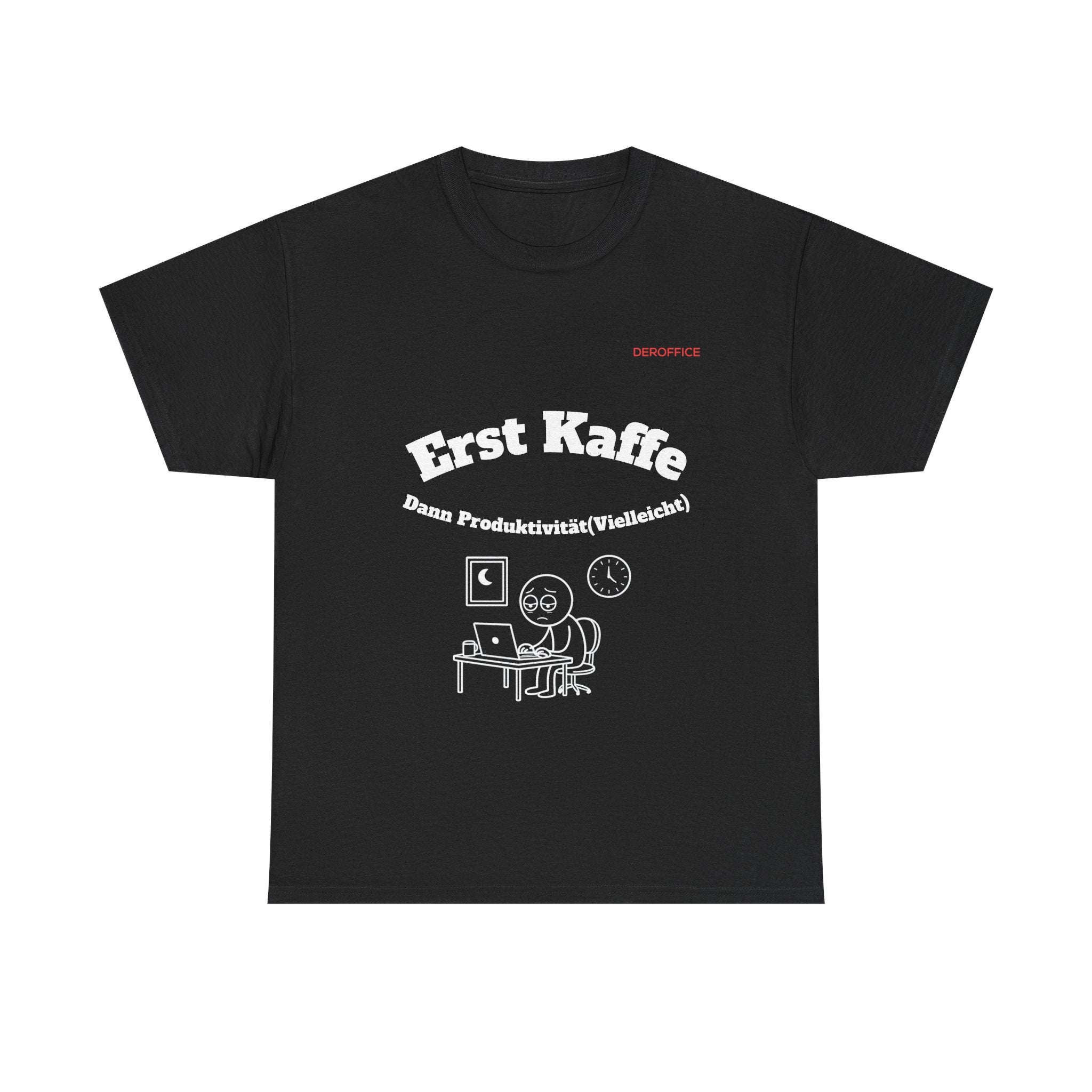 Lustiger Sprüche Shirt – Erst Kaffe, dann Produktivität (Vielleicht) | Geschenk für Kollegen & Büro