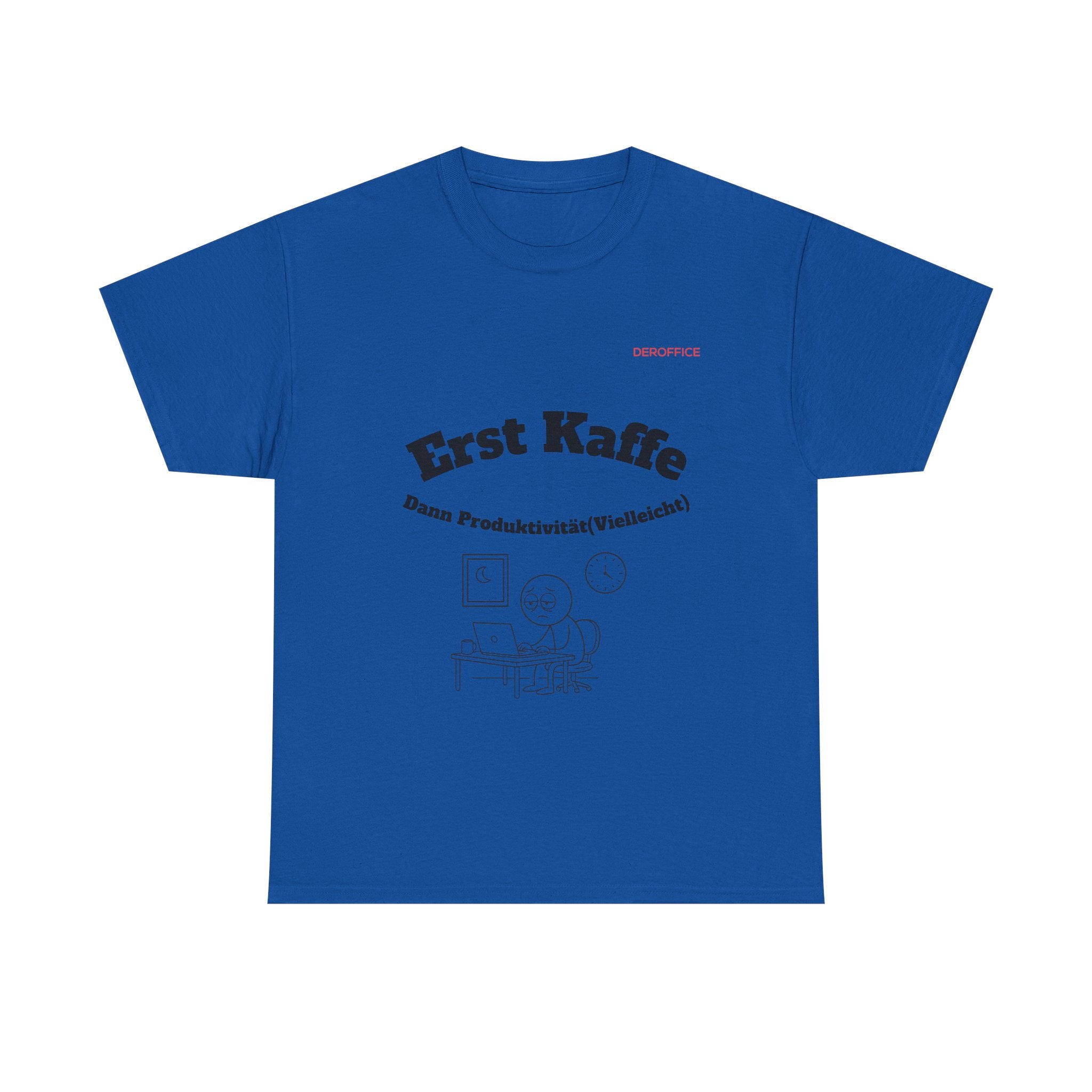 Lustiger Sprüche Shirt – Erst Kaffe, dann Produktivität (Vielleicht) | Geschenk für Kollegen & Büro