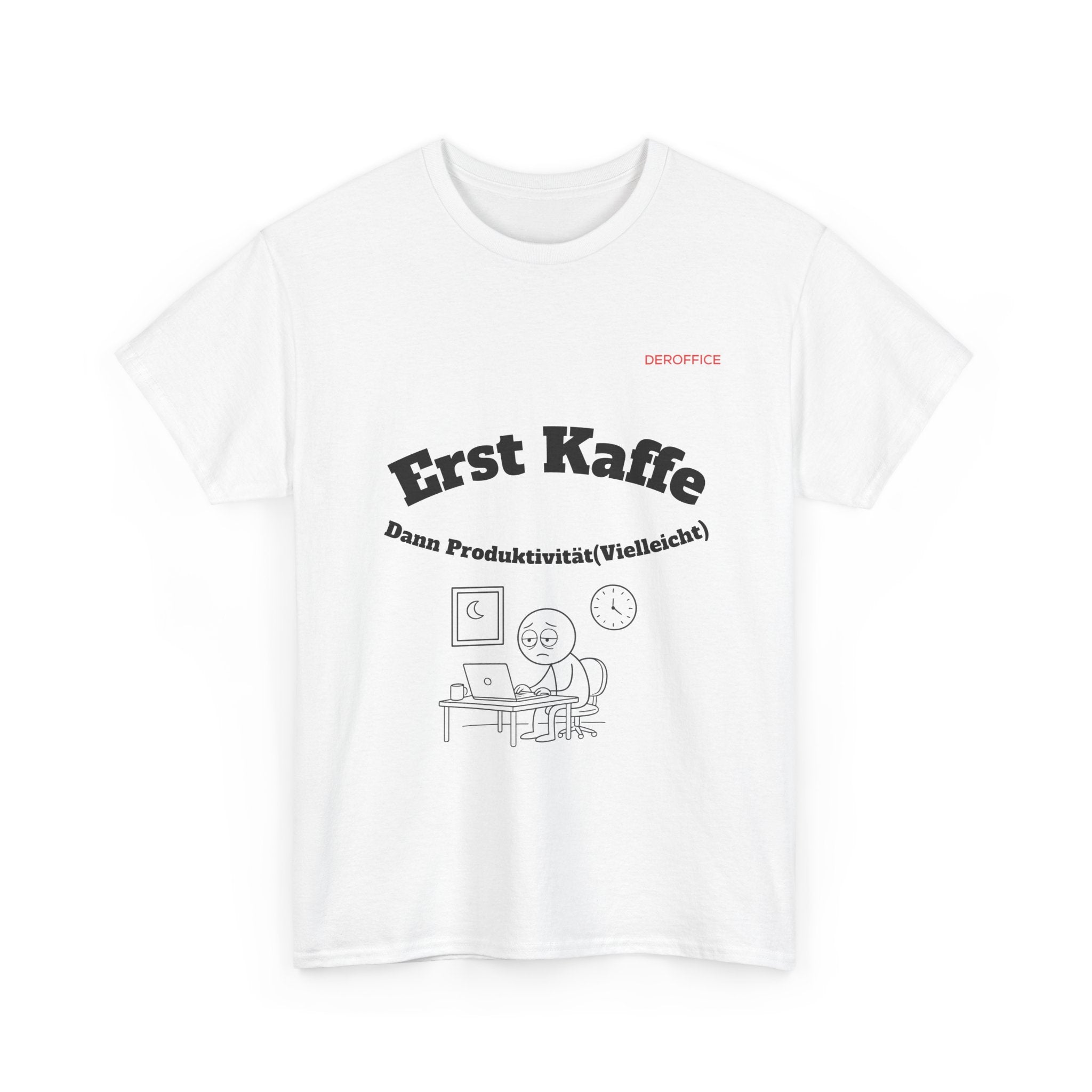 Lustiger Sprüche Shirt – Erst Kaffe, dann Produktivität (Vielleicht) | Geschenk für Kollegen & Büro