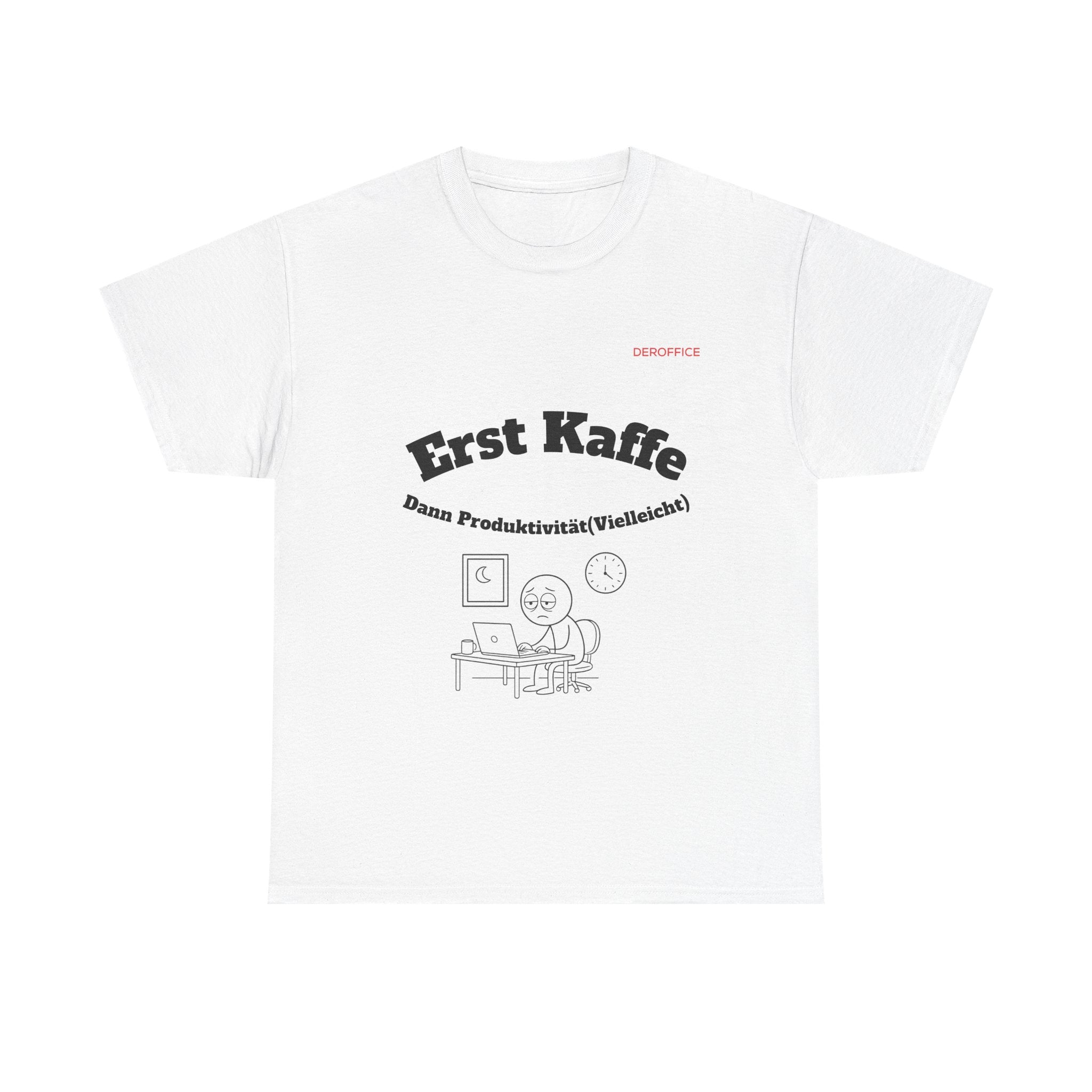 Lustiger Sprüche Shirt – Erst Kaffe, dann Produktivität (Vielleicht) | Geschenk für Kollegen & Büro