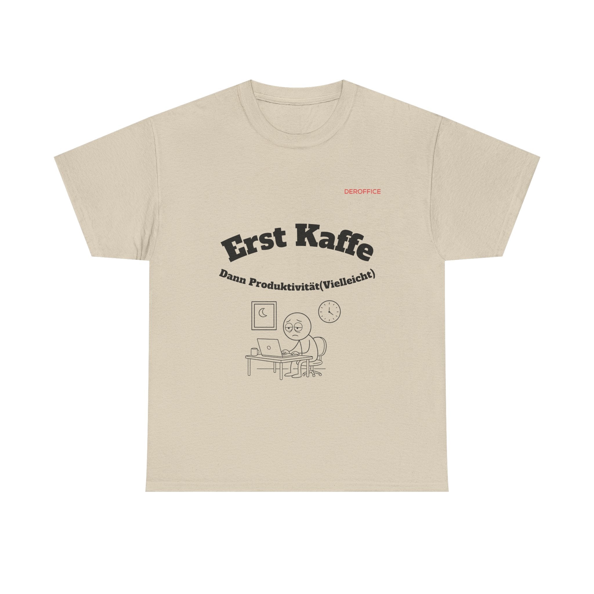 Lustiger Sprüche Shirt – Erst Kaffe, dann Produktivität (Vielleicht) | Geschenk für Kollegen & Büro