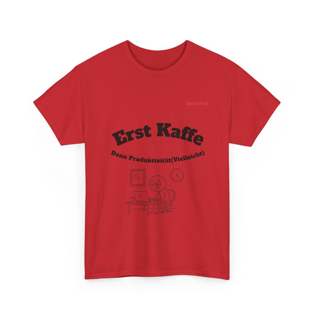 Lustiger Sprüche Shirt – Erst Kaffe, dann Produktivität (Vielleicht) | Geschenk für Kollegen & Büro